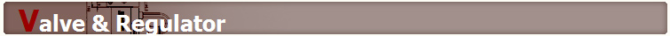VALVE／REGULATOR